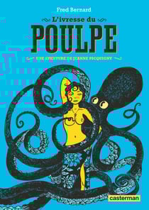Les aventures de Jeanne Picquigny - L'Ivresse du poulpe