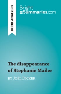 The disappearance of Stephanie Mailer - by Joël Dicker
