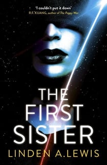 The First Sister - an epic and powerful space opera