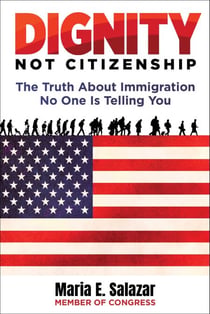 Dignity Not Citizenship - The Truth About Immigration No One Is Telling You