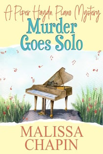 Murder Goes Solo - Piper Haydn Piano Mysteries, #1