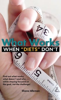What Works When "Diets" Don't