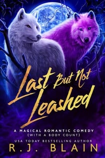 Last but not Leashed - A Magical Romantic Comedy (with a body count), #7