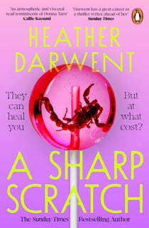A Sharp Scratch - A dark and deliciously twisted new novel from the bestselling author of The Things We Do To Our Friends