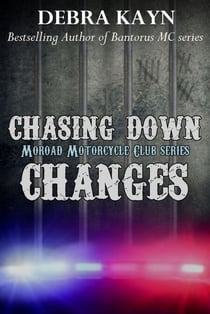 Chasing Down Changes - Moroad Motorcycle Club, #6