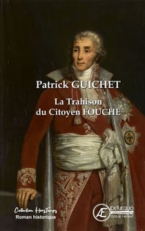 La Trahison du citoyen Fouché - Roman policier historique