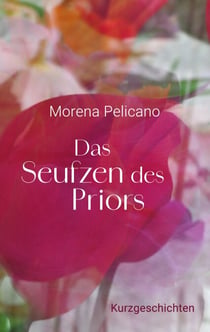 Das Seufzen des Priors - Kurzgeschichten