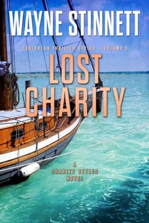 Lost Charity: A Charity Styles Novel - Caribbean Thriller Series, #6