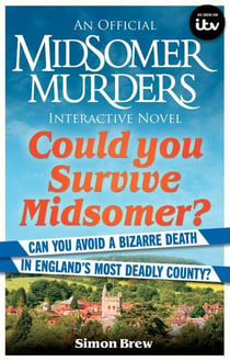 Could You Survive Midsomer? - Can you avoid a bizarre death in England's most dangerous county?