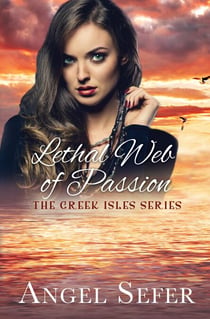 Lethal Web of Passion - The Greek Isles Series, #5