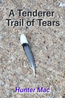 A Tenderer Trail of Tears