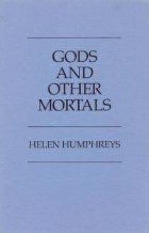 God and Other Mortals