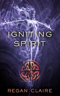 Igniting Spirit - Gathering Water Trilogy, #3