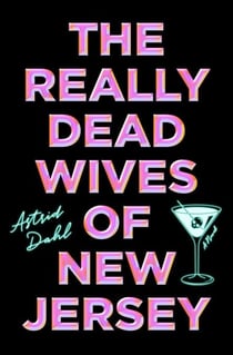 The Really Dead Wives of New Jersey - A Novel