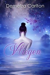 Vliegen: Een Romantasy Hervertelling van het Sprookje Ganzenmeisje - Middeleeuwse Sprookjesromantische serie, #3