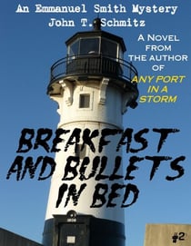 Breakfast & Bullets in Bed: An Emmanuel Smith Mystery - Emmanuel Smith Mystery, #2