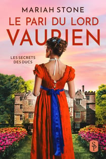 Le Pari du lord vaurien - Les Secrets des ducs, #4
