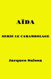 Aïda - Série Le carambolage