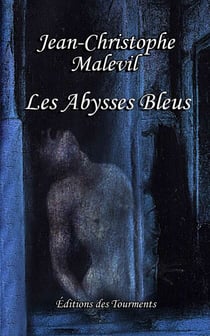 Les Abysses Bleus - Un roman gothique