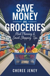 Save Money on Groceries: Meal Planning & Smart Shopping Tips