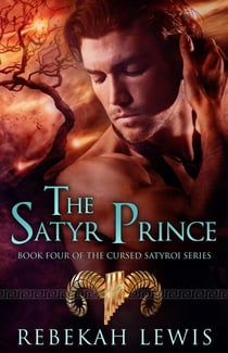 The Satyr Prince - The Cursed Satyroi, #4