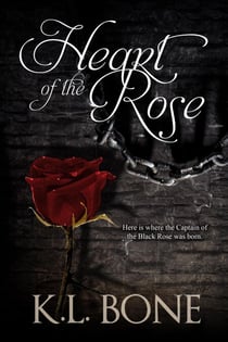 Heart of the Rose - Tales of the Black Rose Guard, #2