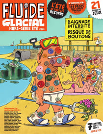 Magazine Fluide Glacial - Hors Série - Été 2024