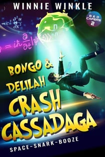 Bongo & Delilah Crash Cassadaga - B&D Capers, #2