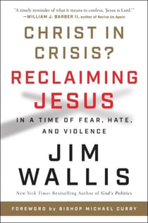 Christ in Crisis? - Why We Need to Reclaim Jesus
