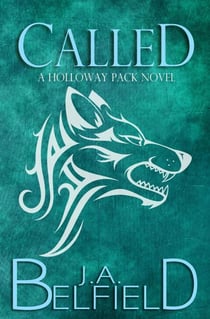 Called - Holloway Pack, #1