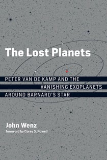 The Lost Planets - Peter van de Kamp and the Vanishing Exoplanets around Barnard's Star