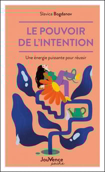 Le pouvoir de l'intention