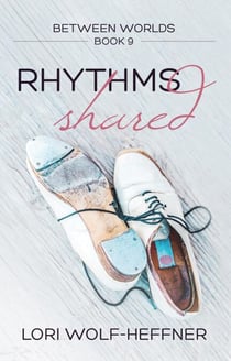 Rhythms Shared - Between Worlds, #9