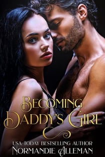 Becoming Daddy's Girl - The Daddy's Girl Series, #4