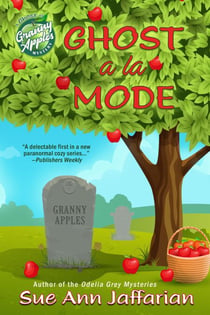 Ghost a la Mode - Ghost of Granny Apples Mystery Series, #1