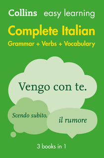 Easy Learning Italian Complete Grammar, Verbs and Vocabulary (3 books in 1) - Trusted support for learning