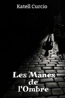 Les Mânes de l'Ombre