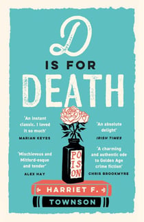D is for Death - meet the most entertaining and intriguing new detective since Enola Holmes, now longlisted for the CWA Gold Dagger award