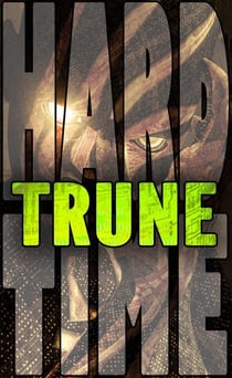 Trune - Hard Time, #4