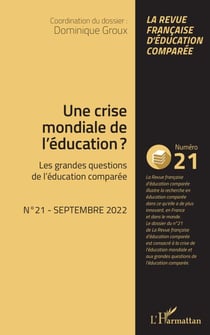 Une crise mondiale de l'éducation ? - Les grandes questions de l'éducation comparée