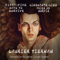 Fifty-Five Ways to Survive Cinquante-cinq voies de survie - Graphic Poetry for Strength