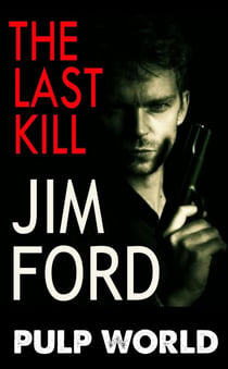 The Last Kill - Pulp World, #2