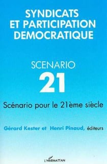 Syndicats et participation démocratique - Scénario pour le 21ème siècle