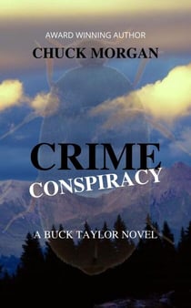 Crime Conspiracy: A Buck Taylor Novel - Crime, #6