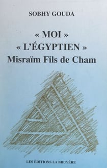 Moi l'Égyptien, Misraïm fils de Cham