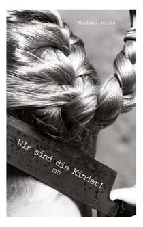 Wir sind die Kinder! - Fischherz 7
