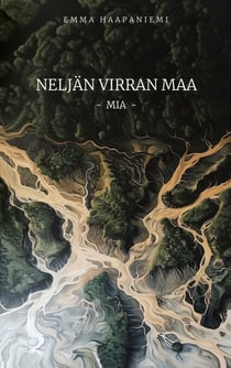 Neljän virran maa - Mia - Mia