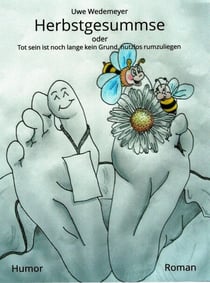 Herbstgesummse - oder Tot sein ist noch lange kein Grund, nutzlos rumzuliegen