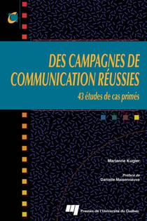 Des campagnes de communication réussies - 43 études de cas primés