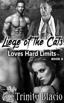 Loves Hard Limits - Liege of the Cats, #2